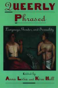 Queerly Phrased : Language, Gender, and Sexuality (Oxford Studies in Sociolinguistics)