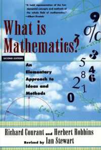 What Is Mathematics? : An Elementary Approach to Ideas and Methods （2ND）
