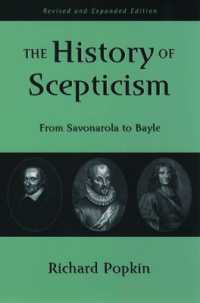 懐疑主義の歴史：近世哲学の源流（改訂増補版）<br>The History of Scepticism : From Savonarola to Bayle