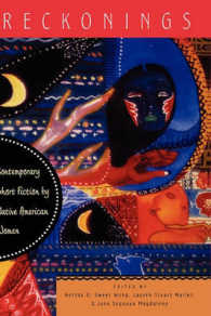 現代アメリカ先住民女性作家による短編小説集<br>Reckonings : Contemporary Short Fiction by Native American Women