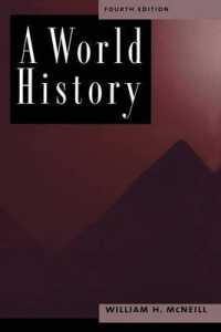 洋書 A World History A World History / McNeill, William H. - 紀伊國屋書店ウェブストア
