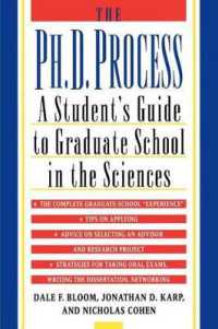 The Ph.D. Process : A Student's Guide to Graduate School in the Sciences