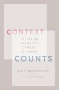 Ｒ．レイコフ著／コンテクストが大事：言語・ジェンダー・権力論集<br>Context Counts : Papers on Language, Gender, and Power