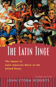 The Latin Tinge : The Impact of Latin American Music on the United States （2ND）