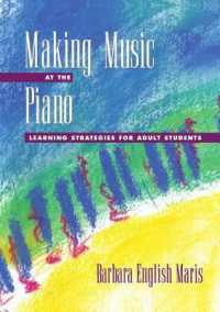 Making Music at the Piano : Learning Strategies for Adult Students