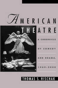 アメリカ演劇史：１９６９－２０００年<br>American Theatre : A Chronicle of Comedy and Drama, 1969-2000