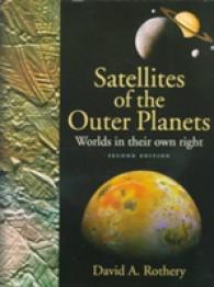 Satellites of the Outer Planets : Worlds in Their Own Right （2ND）