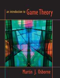 ゲーム理論入門 An Introduction to Game Theory An Introduction to Game Theory / Osborne, Martin J