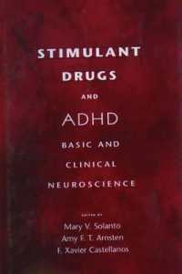Stimulant Drugs and ADHD : Basic and Clinical Neuroscience