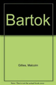 Bartok : His Life and Works (Composers Across Cultures) -- Hardback