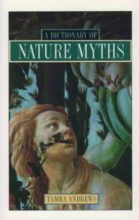 自然の神話辞典<br>A Dictionary of Nature Myths