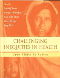 保健の不平等への挑戦：倫理から行動へ<br>Challenging Inequities in Health : From Ethics to Action