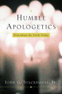 Humble Apologetics : Defending the Faith Today