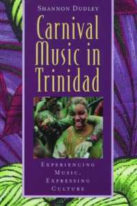 Music in Trinidad: Carnival : Experiencing Music, Expressing Culture (Global Music Series)