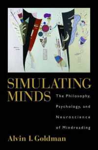 Simulating Minds : The Philosophy, Psychology, and Neuroscience of Mindreading (Philosophy of Mind Series)