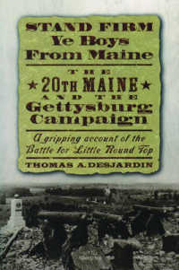 Stand Firm Ye Boys from Maine : The 20th Maine of the Gettysburg Campaign