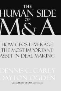 The Human Side of M & a : Leveraging the Most Important Asset in Deal Making