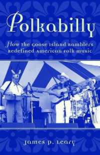 Polkabilly : How the Goose Island Ramblers Redefined American Folk Music (American Musicspheres)