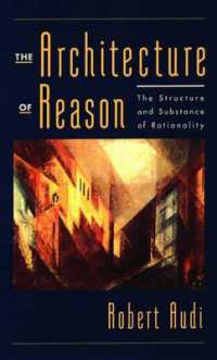 The Architecture of Reason : The Structure and Substance of Rationality