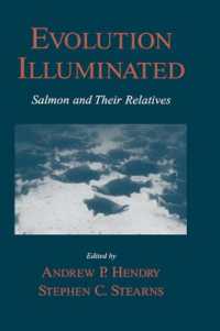 Evolution Illuminated : Salmon and Their Relatives