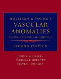 Mulliken & Young 血管腫・血管奇形（第２版）<br>Mulliken and Young's Vascular Anomalies : Hemangiomas and Malformations （2ND）