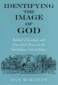 Identifying the Image of God : Radical Christians and Nonviolent Power in the Antebellum United States (Religion in America)