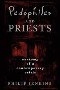 Pedophiles and Priests : Anatomy of a Contemporary Crisis