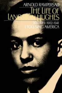 The Life of Langston Hughes: Volume I: 1902-1941, I, Too, Sing America (The Life of Langston Hughes) （2ND）