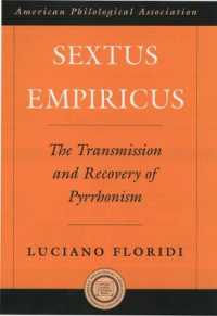 Sextus Empiricus : The Transmission and Recovery of Pyrrhonism (Society for Classical Studies American Classical Studies)