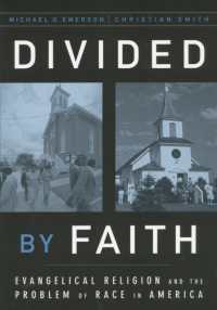 Divided by Faith : Evangelical Religion and the Problem of Race in America