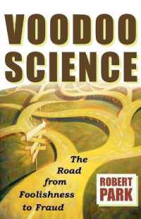 Voodoo Science : The Road from Foolishness to Fraud