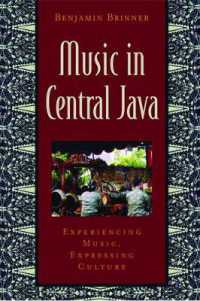 Music in Central Java : Experiencing Music, Expressing Culture (Global Music Series)