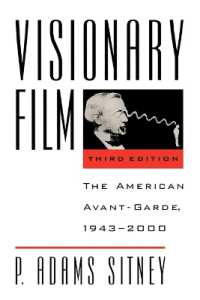 アメリカ・アヴァンギャルド映画　１９４３－２０００年（第３版）<br>Visionary Film : The American Avant-Garde, 1943-2000 （3RD）