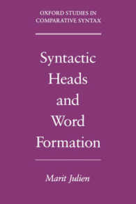 Syntactic Heads and Word Formation (Oxford Studies in Comparative Syntax)