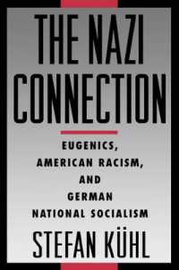 ナチ・コネクション：安楽死、アメリカ人種主義とドイツ国家社会主義<br>The Nazi Connection : Eugenics, American Racism, and German National Socialism