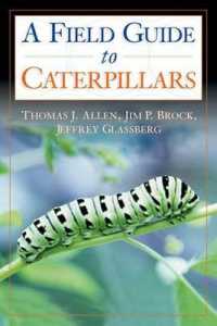 Caterpillars in the Field and Garden : A Field Guide to the Butterfly Caterpillars of North America (Butterflies [or Other] through Binoculars)