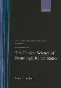 The Clinical Science of Neurologic Rehabilitation (Contemporary Neurology Series) （2ND）