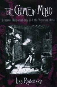 罪責とヴィクトリア朝小説<br>The Crime in Mind : Criminal Responsibility and the Victorian Novel