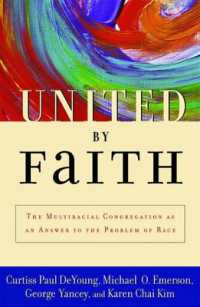 信仰による連帯：人種問題への答えとしての人種混合宗派<br>United by Faith : The Multiracial Congregation as an Answer to the Problem of Race