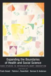 Expanding the Boundaries of Health and Social Science : Case Studies in Interdisciplinary Innovation