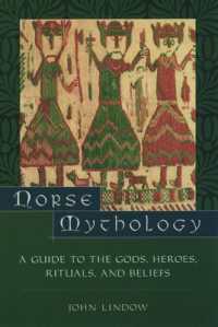 北欧神話便覧：神々、英雄、儀式、信仰<br>Norse Mythology : A Guide to Gods, Heroes, Rituals, and Beliefs
