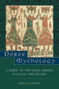 北欧神話便覧：神々、英雄、儀式、信仰<br>Norse Mythology : A Guide to Gods, Heroes, Rituals, and Beliefs