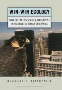 Win-Win Ecology : How the Earth's Species Can Survive in the Midst of Human Enterprise