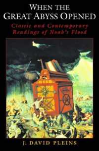 ノアの洪水：古今の解釈<br>When the Great Abyss Opened : Classic and Contemporary Readings of Noah's Flood