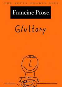 Gluttony : The Seven Deadly Sins (New York Public Library Lectures in Humanities)