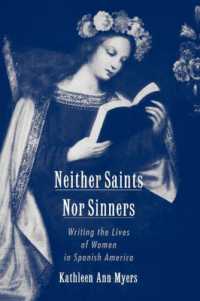 Neither Saints Nor Sinners : Writing the Lives of Women in Spanish America