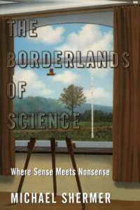 The Borderlands of Science : Where Sense Meets Nonsense