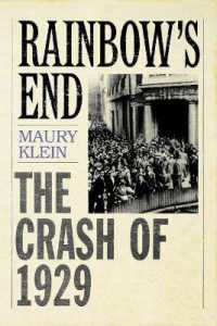 １９２９年大恐慌の歴史<br>Rainbow's End : The Crash of 1929 (Pivotal Moments in American History)