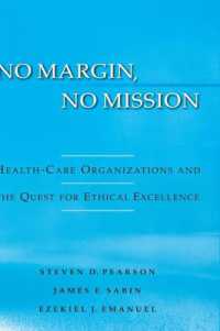 No Margin, No Mission : Health-Care Organizations and the Quest for Ethical Excellence