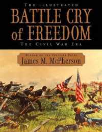 The Illustrated Battle Cry of Freedom : The civil war era